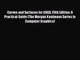 PDF Download Curves and Surfaces for CAGD Fifth Edition: A Practical Guide (The Morgan Kaufmann
