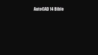 PDF Download AutoCAD 14 Bible PDF Full Ebook