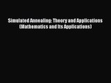 PDF Download Simulated Annealing: Theory and Applications (Mathematics and Its Applications)