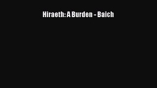 Read Hiraeth: A Burden - Baich PDF Free