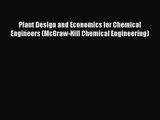 PDF Download Plant Design and Economics for Chemical Engineers (McGraw-Hill Chemical Engineering)