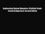 PDF Download Engineering System Dynamics: A Unified Graph-Centered Approach Second Edition