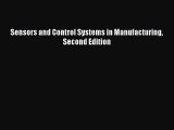 PDF Download Sensors and Control Systems in Manufacturing Second Edition PDF Full Ebook