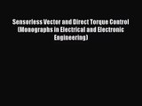 PDF Download Sensorless Vector and Direct Torque Control (Monographs in Electrical and Electronic