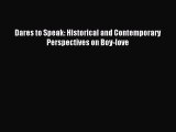 Dares to Speak: Historical and Contemporary Perspectives on Boy-love [PDF] Full Ebook