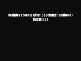 PDF Download Stainless Steels (Asm Specialty Handbook) (06398G) Download Full Ebook