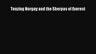 [PDF Download] Tenzing Norgay and the Sherpas of Everest [PDF] Online