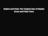 Download Hughie and Paula: The Tangled Lives of Hughie Green and Paula Yates Ebook Online