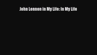 Read John Lennon in My Life: In My Life PDF Online