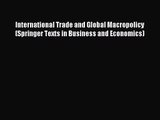 [PDF Download] International Trade and Global Macropolicy (Springer Texts in Business and Economics)