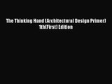 PDF Download The Thinking Hand (Architectural Design Primer) 1th(First) Edition Read Full Ebook