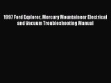 [PDF Download] 1997 Ford Explorer Mercury Mountaineer Electrical and Vacuum Troubleshooting