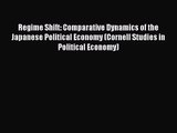 [PDF Download] Regime Shift: Comparative Dynamics of the Japanese Political Economy (Cornell