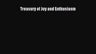 [PDF Download] Treasury of Joy and Enthusiasm [PDF] Online