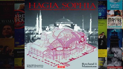 Hagia Sophia Architecture Structure and Liturgy of Justinians Great Church