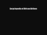 PDF Download Encyclopedia of African Airlines PDF Full Ebook