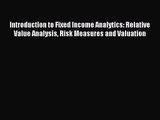 [PDF Download] Introduction to Fixed Income Analytics: Relative Value Analysis Risk Measures