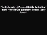 [PDF Download] The Mathematics of Financial Models: Solving Real-World Problems with Quantitative