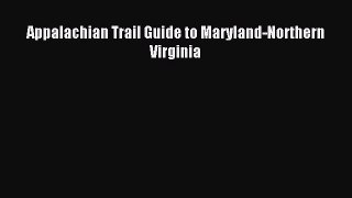[PDF Download] Appalachian Trail Guide to Maryland-Northern Virginia [PDF] Full Ebook