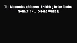 [PDF Download] The Mountains of Greece: Trekking in the Pindos Mountains (Cicerone Guides)