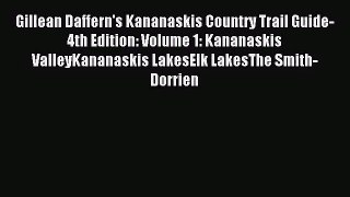 [PDF Download] Gillean Daffern's Kananaskis Country Trail Guide-4th Edition: Volume 1: Kananaskis