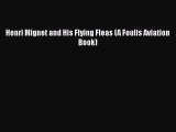 PDF Download Henri Mignet and His Flying Fleas (A Foulis Aviation Book) Read Full Ebook