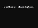PDF Download Aircraft Structures for Engineering Students Download Online