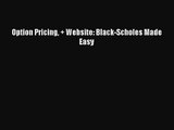 [PDF Download] Option Pricing + Website: Black-Scholes Made Easy [Read] Full Ebook