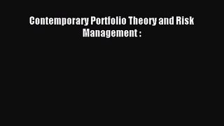 [PDF Download] Contemporary Portfolio Theory and Risk Management : [Download] Full Ebook