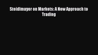 [PDF Download] Steidlmayer on Markets: A New Approach to Trading [PDF] Full Ebook