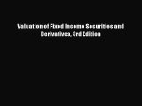 [PDF Download] Valuation of Fixed Income Securities and Derivatives 3rd Edition [Download]