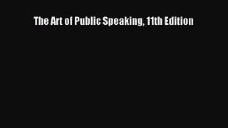 [PDF Download] The Art of Public Speaking 11th Edition [Read] Online