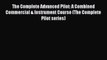 PDF Download The Complete Advanced Pilot: A Combined Commercial & Instrument Course (The Complete