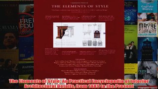 The Elements of Style An Practical Encyclopedia of Interior Architectural Details from