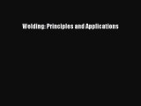 [PDF Download] Welding: Principles and Applications [PDF] Full Ebook