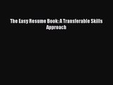 [PDF Download] The Easy Resume Book: A Transferable Skills Approach [Download] Online