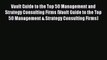 [PDF Download] Vault Guide to the Top 50 Management and Strategy Consulting Firms (Vault Guide