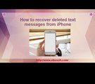 How to retrieve deleted text messages from iphone