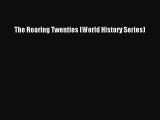 Read The Roaring Twenties (World History Series) PDF Online