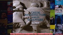 Greek Architecture and Its Sculpture In the British Museum