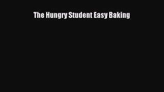 Read The Hungry Student Easy Baking Ebook Free