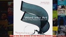 Word into Art Artists of the Modern Middle East