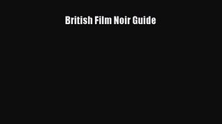 Read British Film Noir Guide Ebook Free