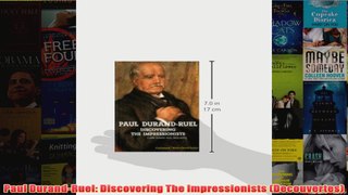 Paul DurandRuel Discovering The Impressionists Decouvertes