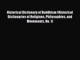 [PDF Download] Historical Dictionary of Buddhism (Historical Dictionaries of Religions Philosophies
