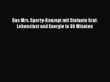 Das Mrs. Sporty-Konzept mit Stefanie Graf: Lebenslust und Energie in 30 Minuten PDF Herunterladen