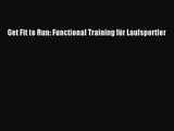 Get Fit to Run: Functional Training für Laufsportler PDF Ebook herunterladen gratis