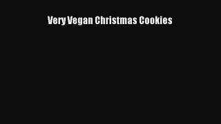 Download Very Vegan Christmas Cookies PDF Free
