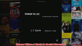 Roman Villas A Study in Social Structure
