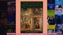 The Italian Renaissance Culture and Society in Italy